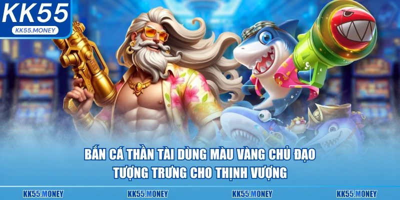 Bắn cá thần tài dùng màu vàng chủ đạo 