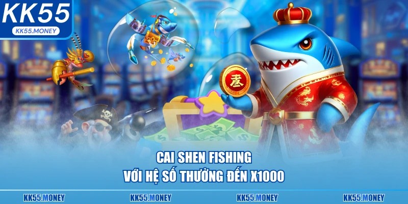 Hệ thống bắn cá số thưởng lên đến x1000
