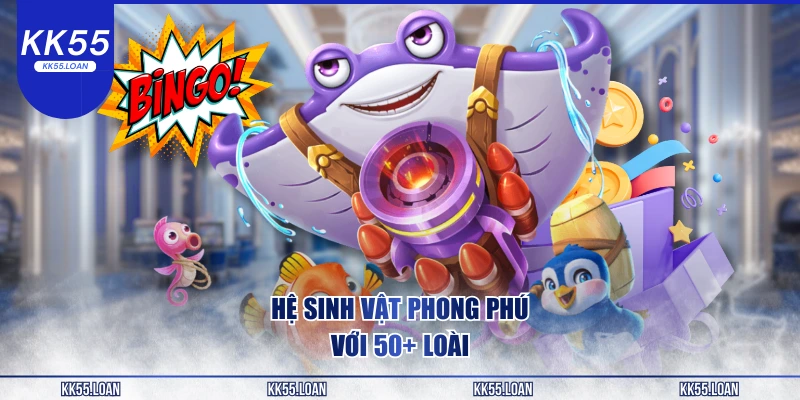 Sinh vật phong phú với hơn trên 50 loại
