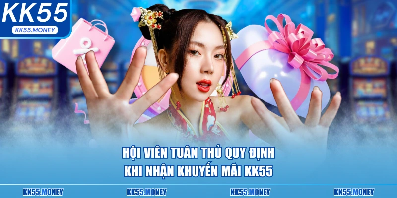 Những khuyến mãi hội viên cần phải tuân thủ khi nhận khuyến mãi 